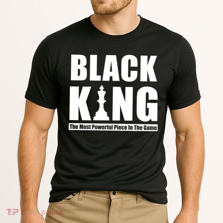 Black King The Most Powerful Piece In The Game Performance Shirt