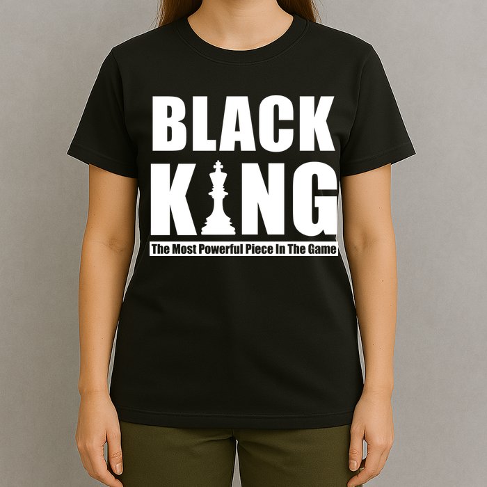 Black King The Most Powerful Piece In The Game T-Shirt