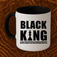 Black King The Most Powerful Piece In The Game Mug