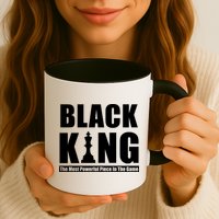 Black King The Most Powerful Piece In The Game Mug