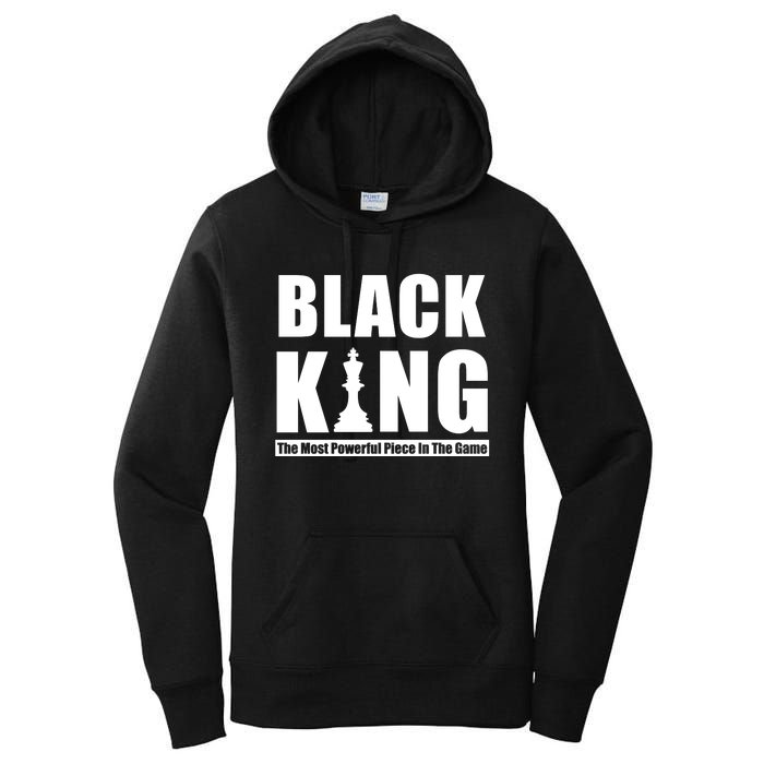 Black King The Most Powerful Piece In The Game Women's Pullover Hoodie