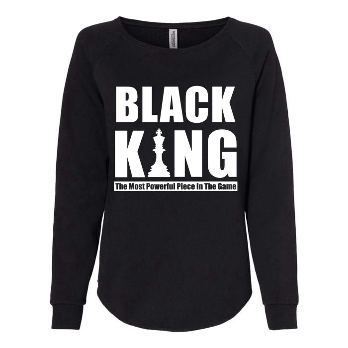 Black King The Most Powerful Piece In The Game Womens California Wash Sweatshirt