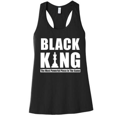 Black King The Most Powerful Piece In The Game Women's Racerback Tank