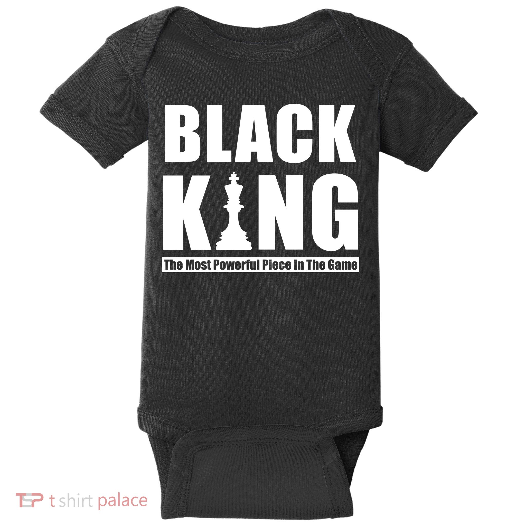Black King The Most Powerful Piece In The Game Baby Bodysuit