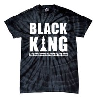 Black King The Most Powerful Piece In The Game Tie-Dye T-Shirt