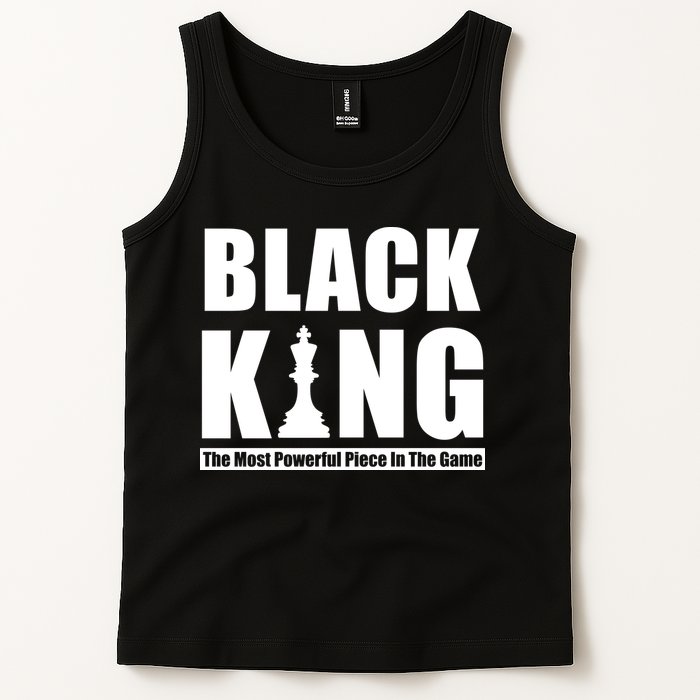 Black King The Most Powerful Piece In The Game Tank Top