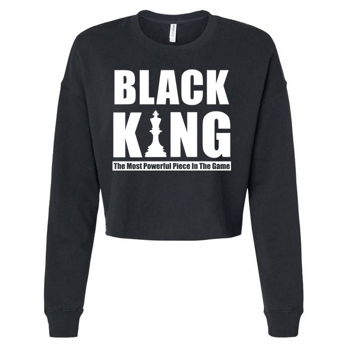Black King The Most Powerful Piece In The Game Cropped Pullover Crew