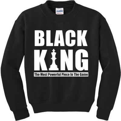 Black King The Most Powerful Piece In The Game Kids Sweatshirt