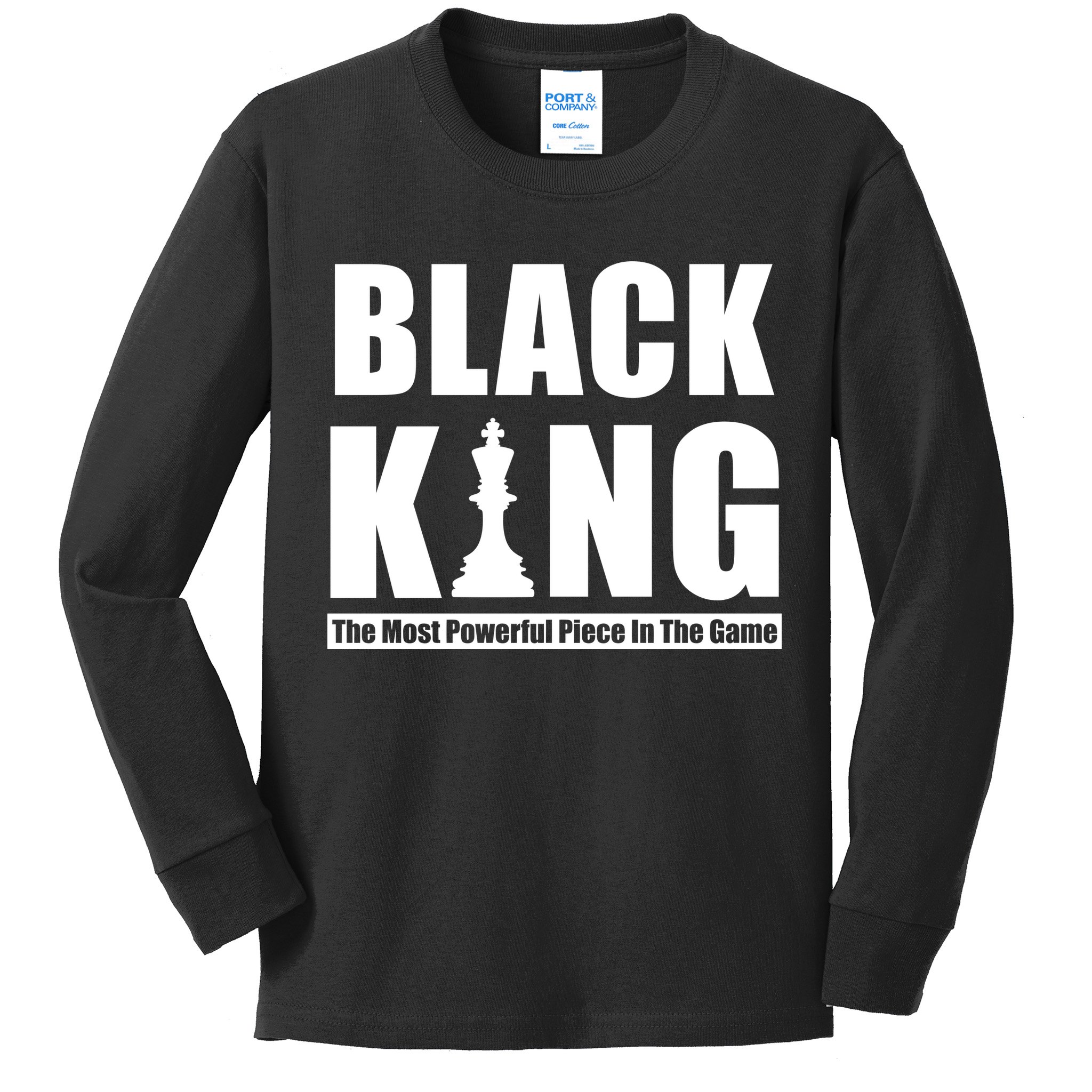 Black King The Most Powerful Piece In The Game Kids Long Sleeve Shirt