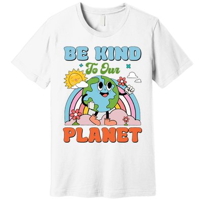 Be Kind To Our Planet Earth Day 2024 54th Anniversary Premium T-Shirt