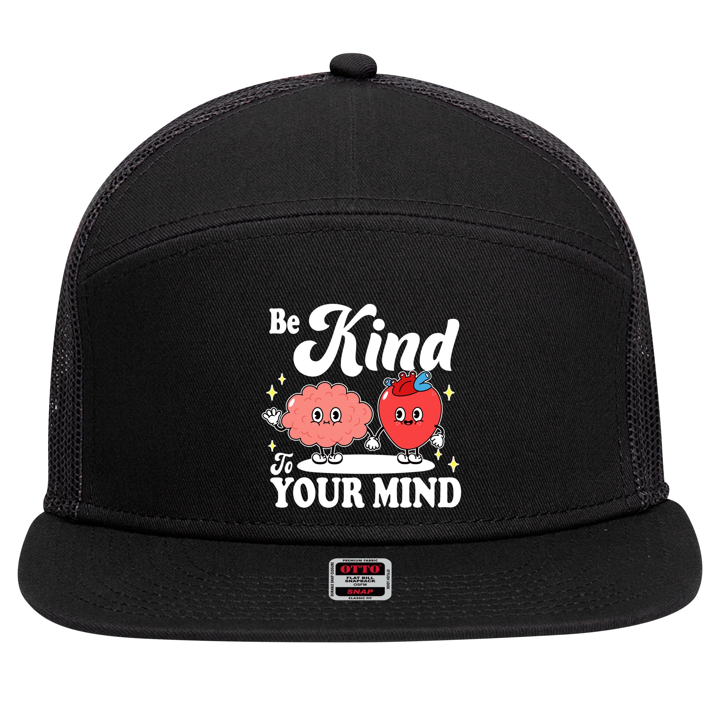 Be Kind To Your Mind Mental Health Awareness 7 Panel Mesh Trucker Snapback Hat