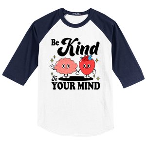 Be Kind To Your Mind Mental Health Awareness Baseball Sleeve Shirt