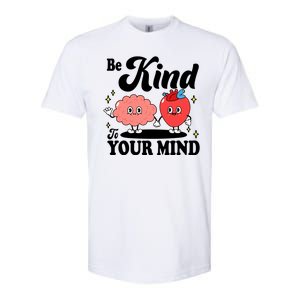 Be Kind To Your Mind Mental Health Awareness Softstyle® CVC T-Shirt