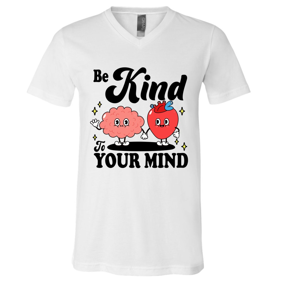 Be Kind To Your Mind Mental Health Awareness V-Neck T-Shirt