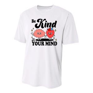 Be Kind To Your Mind Mental Health Awareness Youth Performance Sprint T-Shirt