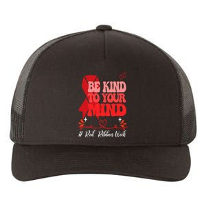 Be Kind To Your Mind Red Ribbon Week Free Yupoong Adult 5-Panel Trucker Hat