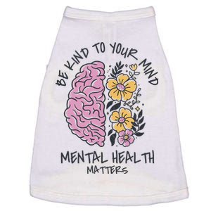 Be Kind To Your Mind Mental Health Matters Doggie Tank