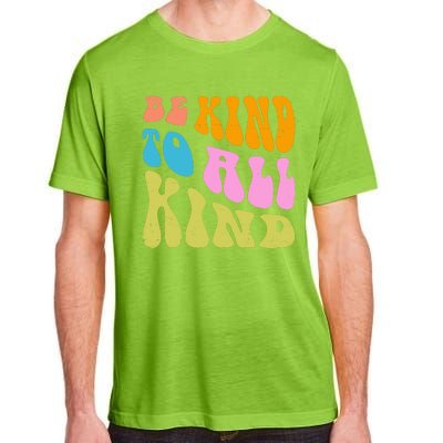 Be Kind To All Kind Quote Retro Adult ChromaSoft Performance T-Shirt