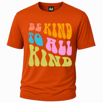 Be Kind To All Kind Quote Retro Cooling Performance Crew T-Shirt