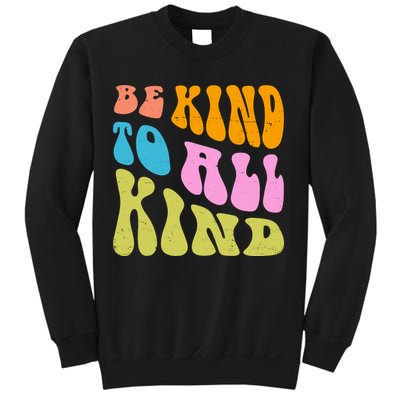Be Kind To All Kind Quote Retro Sweatshirt