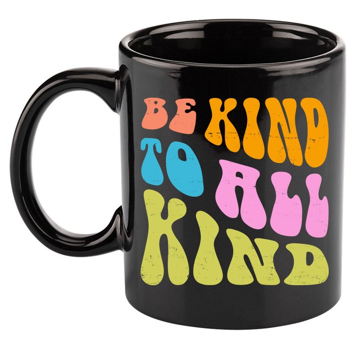 Be Kind To All Kind Quote Retro 11oz C Handle Ceramic Mug