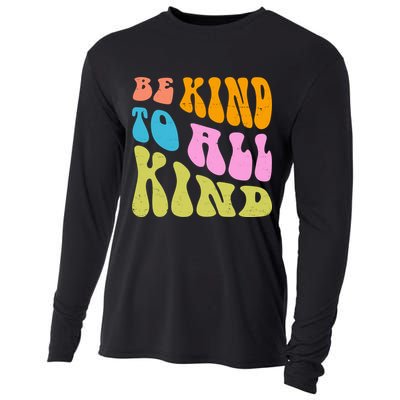 Be Kind To All Kind Quote Retro Cooling Performance Long Sleeve Crew