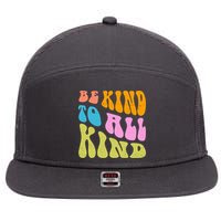 Be Kind To All Kind Quote Retro 7 Panel Mesh Trucker Snapback Hat