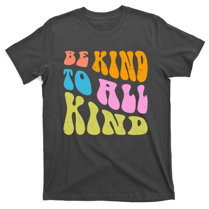 Be Kind To All Kind Quote Retro T-Shirt