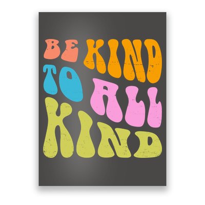 Be Kind To All Kind Quote Retro Poster