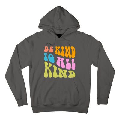 Be Kind To All Kind Quote Retro Tall Hoodie