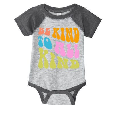 Be Kind To All Kind Quote Retro Infant Baby Jersey Bodysuit