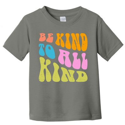 Be Kind To All Kind Quote Retro Toddler T-Shirt