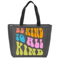 Be Kind To All Kind Quote Retro Zip Tote Bag