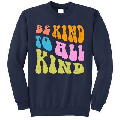 Be Kind To All Kind Quote Retro Sweatshirt