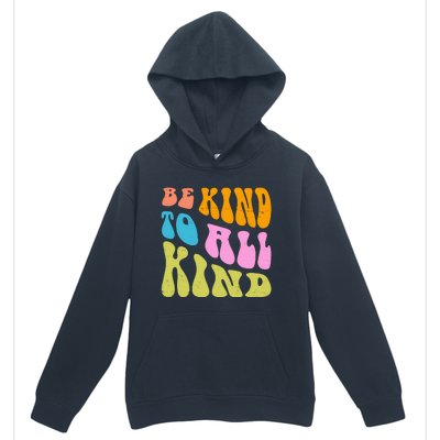 Be Kind To All Kind Quote Retro Urban Pullover Hoodie