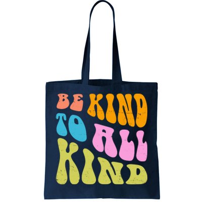 Be Kind To All Kind Quote Retro Tote Bag