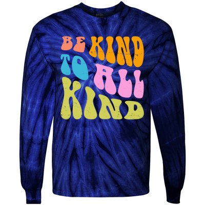 Be Kind To All Kind Quote Retro Tie-Dye Long Sleeve Shirt