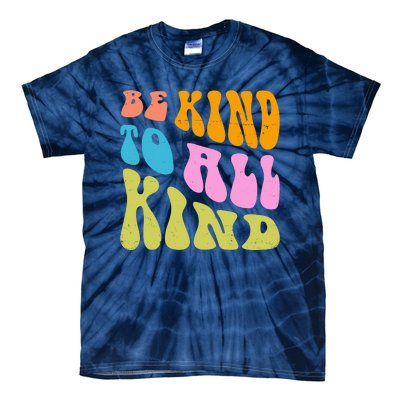 Be Kind To All Kind Quote Retro Tie-Dye T-Shirt