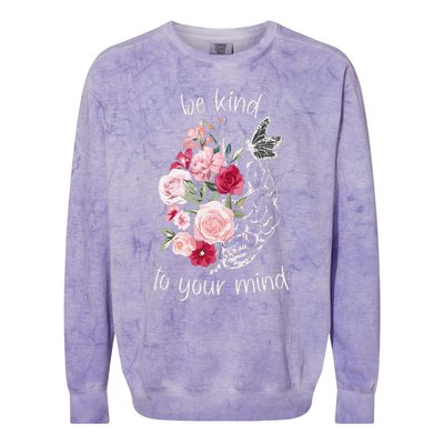 Be Kind To Your Mind Mental Health Matters Brain Wildflowers Colorblast Crewneck Sweatshirt