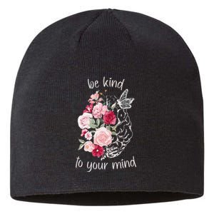 Be Kind To Your Mind Mental Health Matters Brain Wildflowers Sustainable Beanie