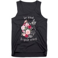 Be Kind To Your Mind Mental Health Matters Brain Wildflowers Tank Top