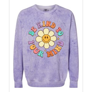 Be Kind To Your Mind Mental Health Colorblast Crewneck Sweatshirt