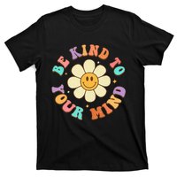 Be Kind To Your Mind Mental Health T-Shirt