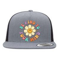 Be Kind To Your Mind Mental Health Flat Bill Trucker Hat