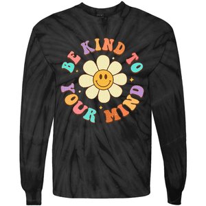 Be Kind To Your Mind Mental Health Tie-Dye Long Sleeve Shirt