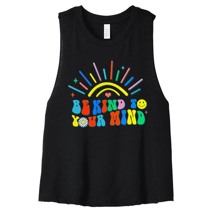 Be Kind To Your Mind Groovy Mental Health Matters Women's Racerback Cropped Tank