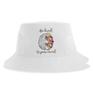 Be Kind To Your Mind Funny Women Mental Health Awareness Sustainable Bucket Hat