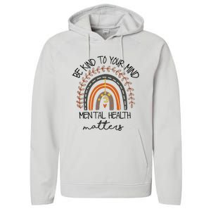 Be Kind To Your Mind Mental Health Matters Autism Awareness Performance Fleece Hoodie