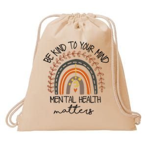 Be Kind To Your Mind Mental Health Matters Autism Awareness Drawstring Bag