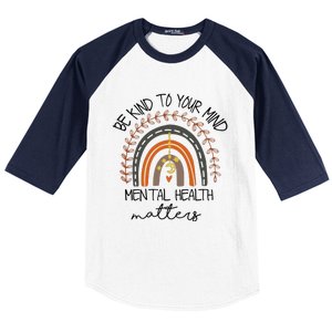 Be Kind To Your Mind Mental Health Matters Autism Awareness Baseball Sleeve Shirt